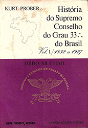 A História do Supremo Conselho do Grau 33 do Brasil