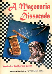 A Maçonaria Dissecada