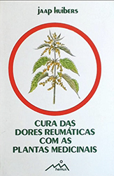 Cura das Dores Reumáticas com as Plantas Medicinais