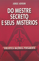 Do Mestre Secreto e Seus Mistérios