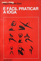 É fácil praticar a Ioga