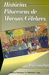 Histórias Pitorescas de Maçons Célebres