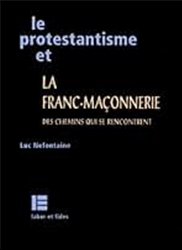Le Protestantisme et la Franc-Maçonnerie