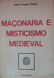 Maçonaria e Misticismo Medieval