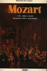 Mozart Vida, Obra e suas Relações com a Maçonaria