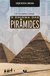 O Enigma das Pirâmides