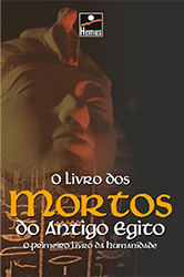 O Livro dos Mortos do Antigo Egito