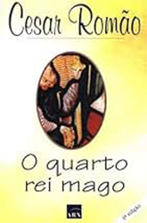 O Quarto Rei Mago