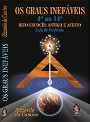 Os Graus Inefáveis (4º Grau ao 14º Grau)