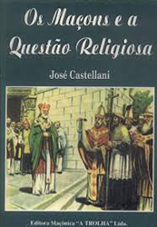 Os Maçons e a Questão Religiosa
