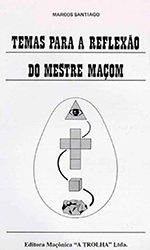 Temas para a Reflexão do Mestre Maçom
